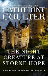 Catherine Coulter — The Night Creature at Storne Hope