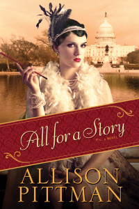 Allison Pittman; — All for a Story