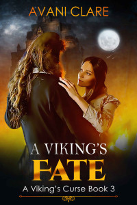 Avani Clare — A Viking's Fate: A Beauty and The Beast Fairy Tale Fantasy Retelling 