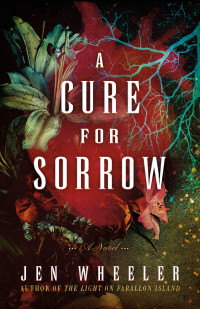 Jen Wheeler — A Cure for Sorrow