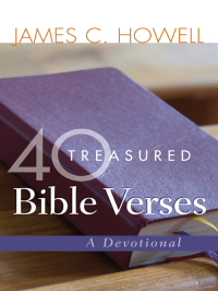 Howell, James C.; — 40 Treasured Bible Verses