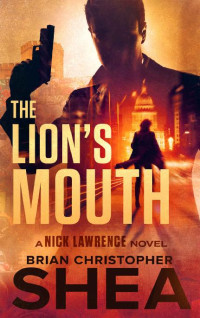 Brian Christopher Shea — The Lion's Mouth