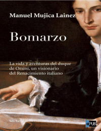 Manuel Mújica Láinez — BOMARZO