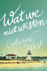 Catherine West — Wat we niet wisten