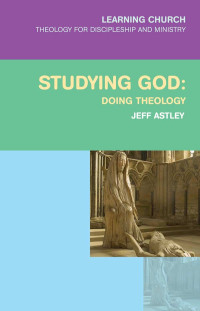 Jeff Astley; — Studying God