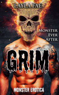 Fae, Layla — GRIM. Monster Erotica (Monster Ever After)