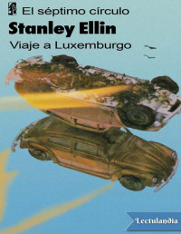 Stanley Ellin — Viaje a Luxemburgo