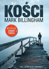 Mark Billingham — Kości