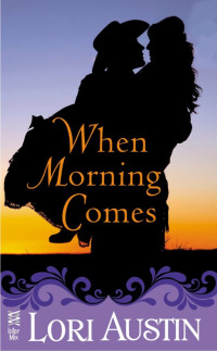 When Morning Comes — Lori Austin