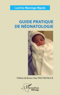 Laetitia Mavinga Mpola; — Guide pratique de nonatologie