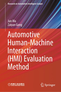 Jun Ma, Zaiyan Gong — Automotive Human-Machine Interaction (HMI) Evaluation Method