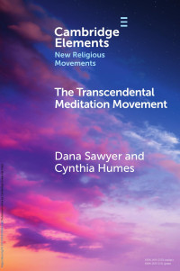 Dana Sawyer & Cynthia Humes — The Transcendental Meditation Movement