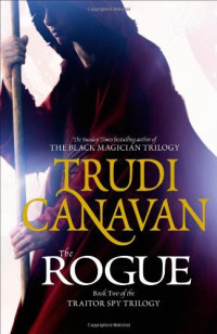 Trudi Canavan — The Rogue