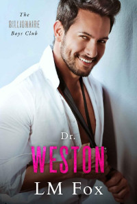 LM Fox. — Dr. Weston.