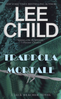 Lee Child [Child, Lee] — Trappola mortale