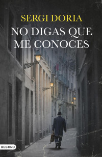 Sergi Doria — No digas que me conoces