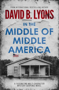 David B. Lyons — In The Middle of Middle America
