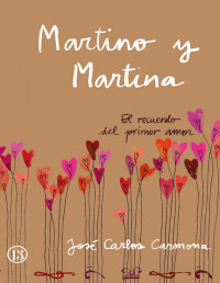 José Carlos Carmona — MARTINO Y MARTINA