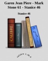 Stanice 46 — Garen Jean Piere - Mark Stone 61 - Stanice 46