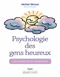 Michel Giroux — Psychologie des gens heureux