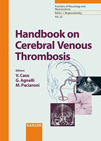 S. Karger — Handbook on Cerebral Venous Thrombosis (Frontiers of Neurology and Neuroscience, Vol. 23) (Dec 3, 2007)_(3805583788)_(S. Karger)