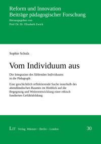 Sophie Scholz; — Vom Individuum aus