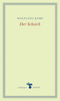 Wolfgang Kemp — Der Scheich