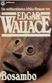 Wallace, Edgar — [Afrika Romane 04] • Bosambo