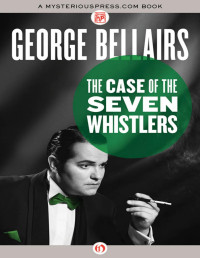 George Bellairs — The Case of the Seven Whistlers