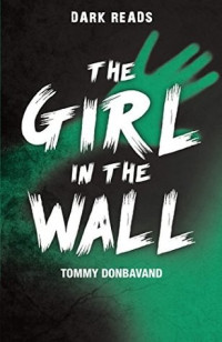 Tommy Donbavand  — The Girl in the Wall