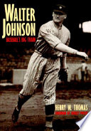 Thomas, Henry W. — Walter Johnson: Baseball's Big Train