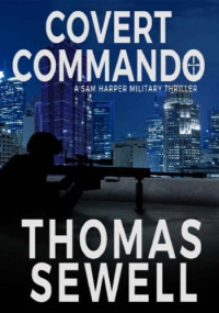 Thomas Sewell — Covert Commando