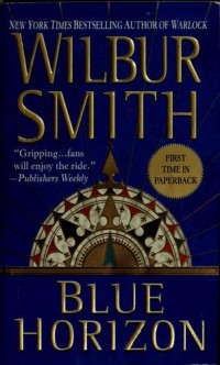 Wilbur Smith [Smith, Wilbur] — Blue Horizon (5)