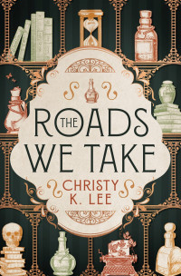 Christy K. Lee — The Roads We Take