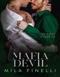 Mila Finelli — Mafia Devil: A Dark Mafia M/M Romance (The Kings of Italy)
