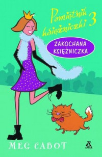 Meg Cabot — Meg Cabot - Pamiętnik Księżniczki 3 - Zakochana Księżniczka