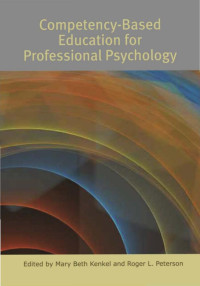 Kenkel, Mary Beth, Peterson, Roger L. — Competency-Based Education for Professional Psychology