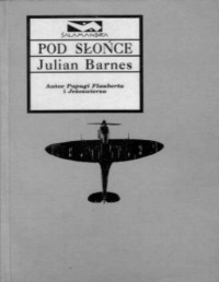 BARNES JULIAN — Pod słonce