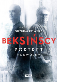 Magdalena Grzebałkowska — Beksińscy. Portret podwójny