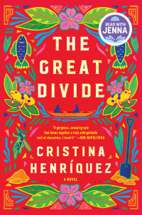 Cristina Henriquez — The Great Divide