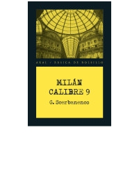 Scerbanenco, Giorgio;Weller, Cuqui; — Milan calibre 9