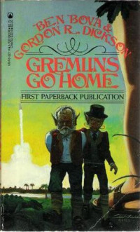 Ben Bova & Gordon Dickson — Gremlins, Go Home!