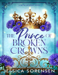 Jessica Sorensen — The Prince of Broken Crowns