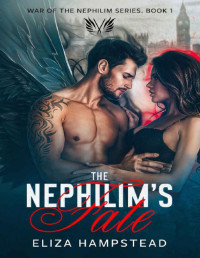 Eliza Hampstead — The Nephilim's Fate: a hot, action packed paranormal romance (War of the Nephilim Series Book 1)