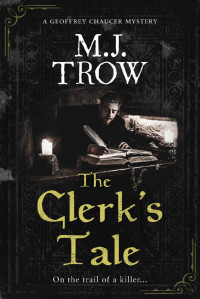 M. J. Trow — The Clerk's Tale