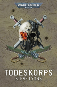 Steve Lyons — Todeskorps