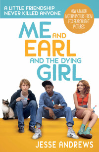 Jesse Andrews — Me and Earl and the Dying Girl