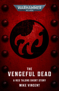 Mike Vincent — The Vengeful Dead