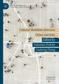 Valentina Pedone & Gaoheng Zhang — Cultural Mobilities Between China and Italy