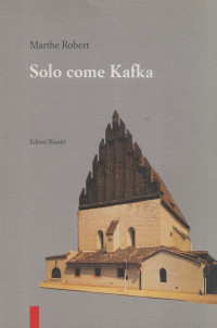 Robert Marthe — Solo come Kafka